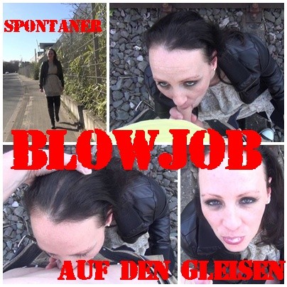 Spontaner BLOWJOB  auf den Gleisen