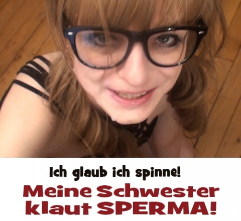 OMG! Meine Schwester klaut Sperma!