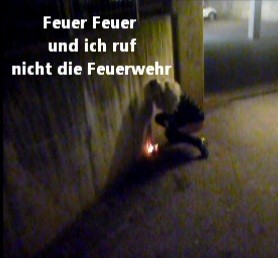 Feuer Feuer und ich rufe nicht die Feuerwehr