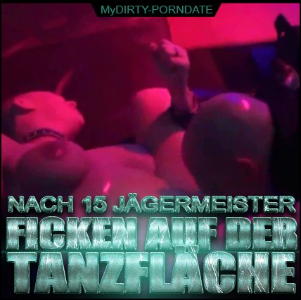 Ficken auf der Tanzfläche / 15 Jägermeister