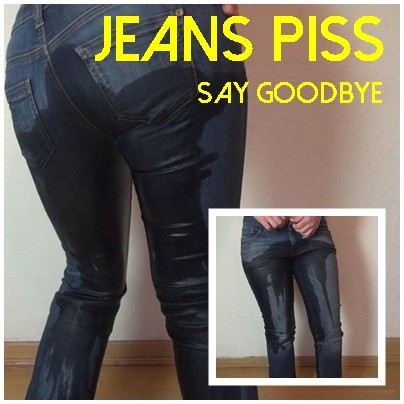 JEANS PISS - say goodbye