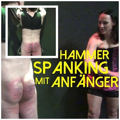 HAMMER Spanking mit Anfänger