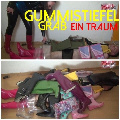 GUMMISTIEFEL GRAB - ein TRAUM