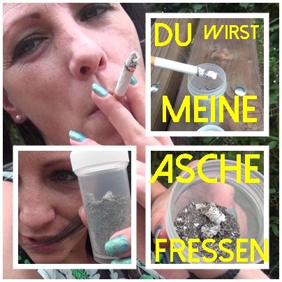 Du wirst meine Asche fressen