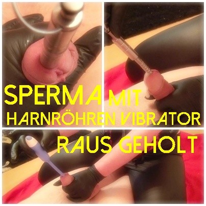 Sperma mit Harnröhren Vibrator raus geholt