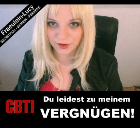 CBT! Du leidest zu meinem Vergnügen!