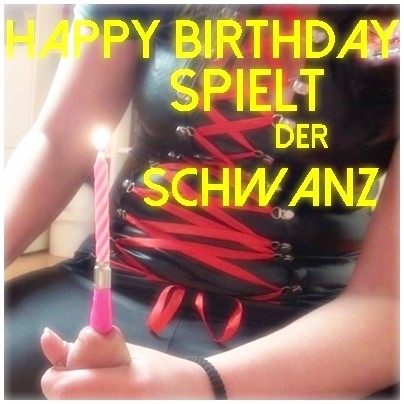 HAPPY BIRTHDAY spielt der SCHWANZ