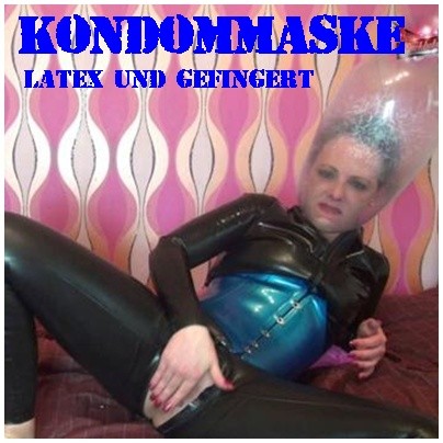 Kondommaske Latex und gefingert