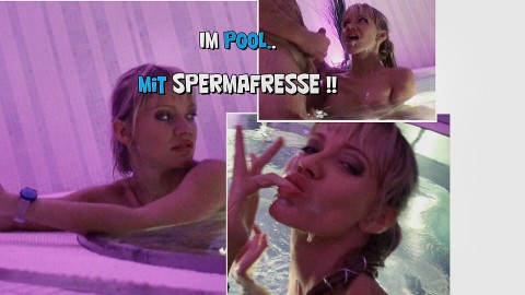 Im Pool mit Sperma-Fresse!!