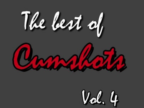 The Best of Cumshot Vol.4