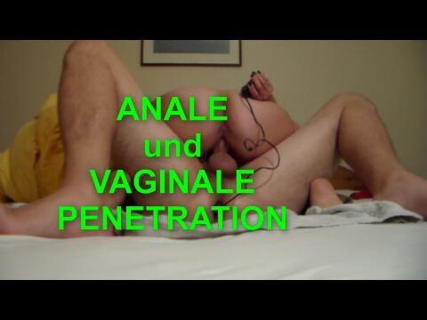 Anale und Vaginale Penetration