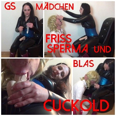 GS Mädchen friss SPERMA  und BLAS-CUCKOLD