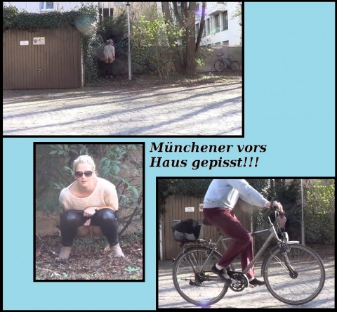 Münchener vors Haus gepisst!!