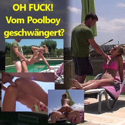 OH FUCK! Vom Poolboy geschwängert?