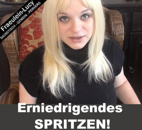 Erniedrigendes SPRITZEN!