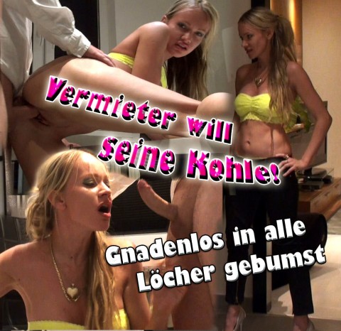 Vermieter will seine Kohle!! Gnadenlos in alle Löcher gebumst!!