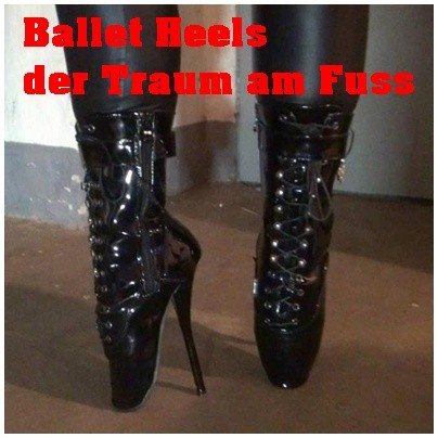 Ballet Heels der Traum am Fuss