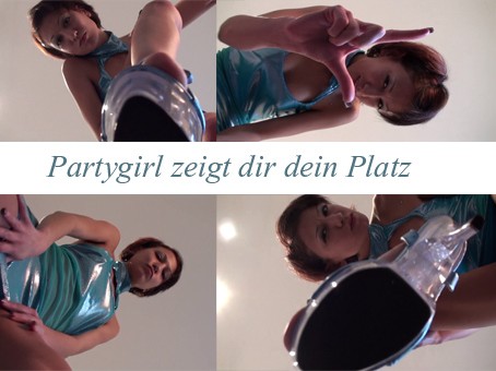 Partygirl zeigt dir dein Platz!