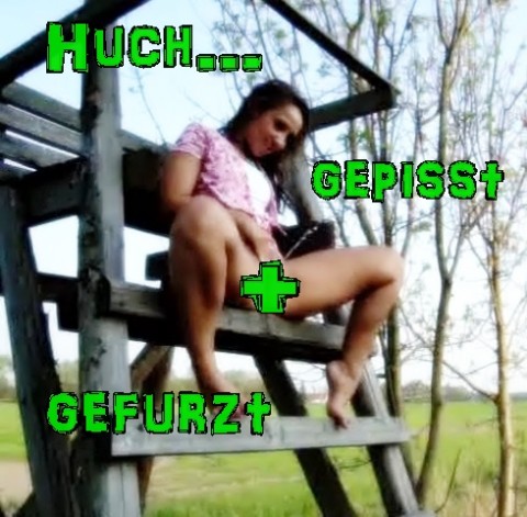 Huch..Gepisst + Gefurzt