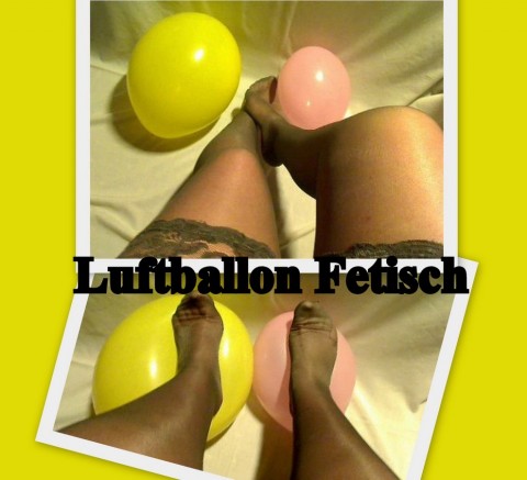 Luftballon Fetisch!