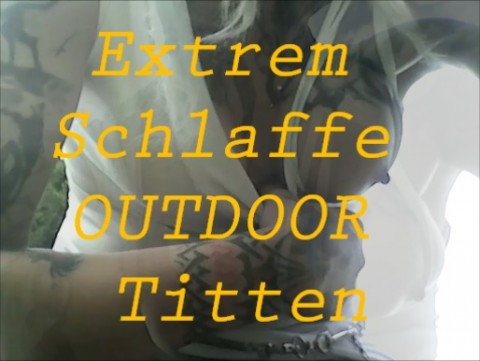 Extrem Schlaffe Outdoor Titten