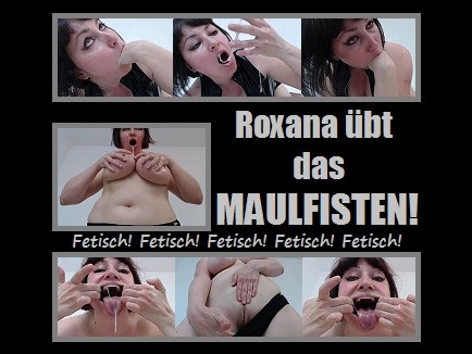 Roxana übt das MAULFISTEN!