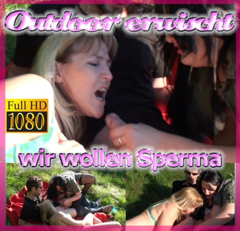 OUTDOOR erwischt ! wir wollen SPERMA