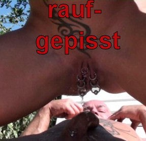 gefickt&raufgepisst!