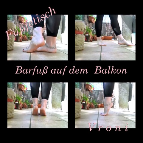 Fußfetisch - Barfuß auf dem Balkon