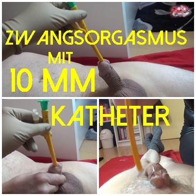 Zwangsorgasmus mit 10 mm KATHETER