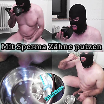 Mit Sperma Zähne putzen