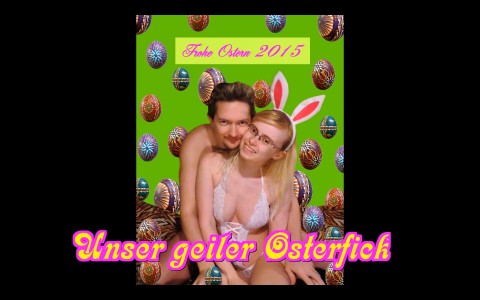 Unser geiler Osterfick