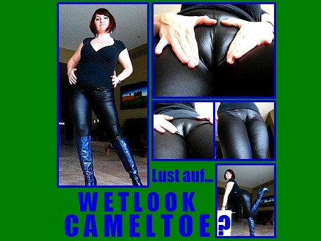 Feel like some WETLOOK CAMELTOE? (Fetish!)