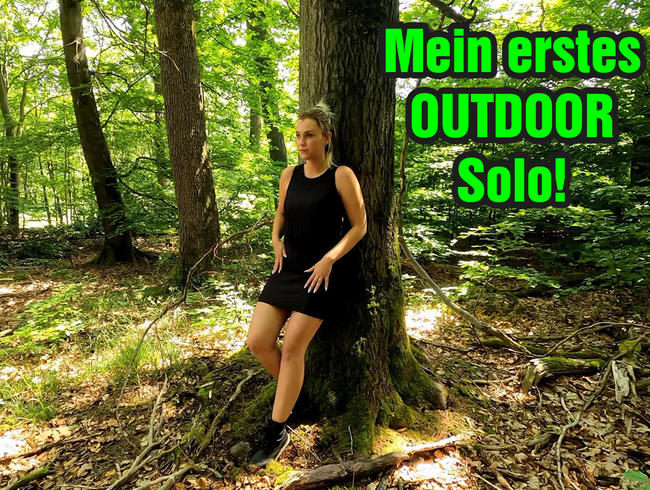 OMG! Mein erstes OUTDOOR Solo!